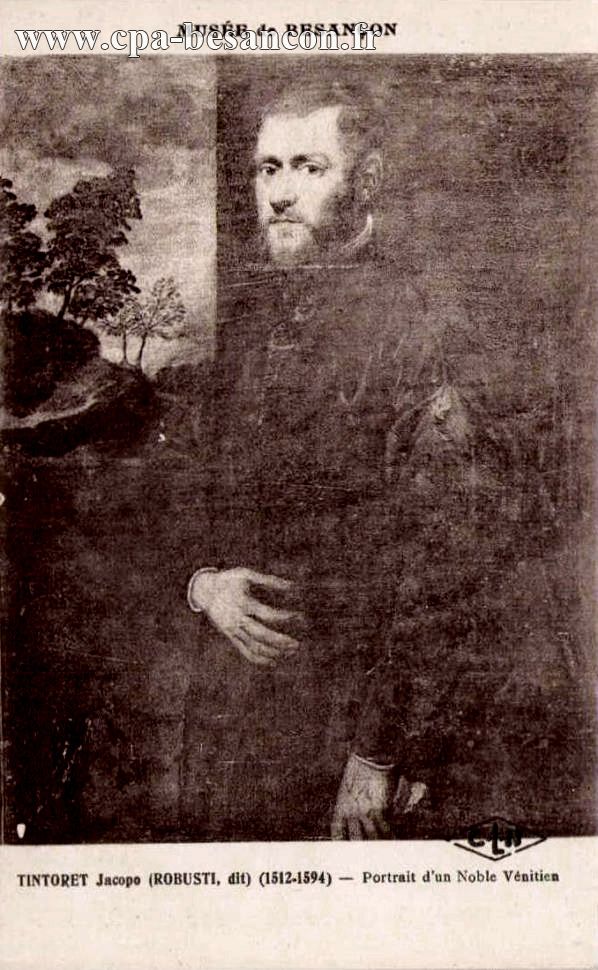 MUSÉE de BESANÇON - TINTORET Jacopo (ROBUSTI, dit) (1512-1594) - Portrait d un Noble Vénitien
